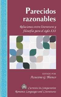 Parecidos razonables; Relaciones entre literatura y filosofía para el siglo XXI