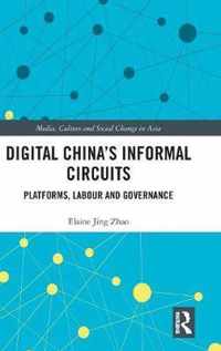 Digital China's Informal Circuits