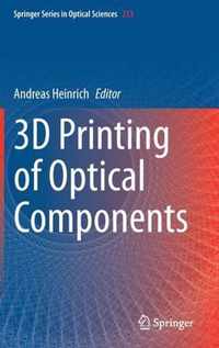 3D Printing of Optical Components