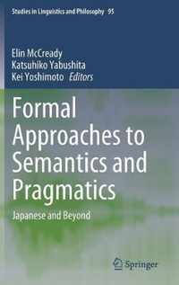 Formal Approaches to Semantics and Pragmatics