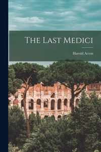 The Last Medici