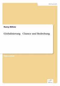 Globalisierung - Chance und Bedrohung