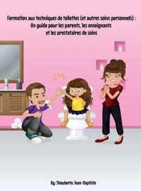 Formation aux techniques de toilettes (et autres soins personnels)