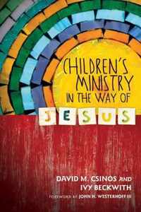 Childrens Ministry In The Way Of Jesus