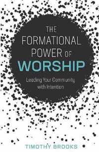 The Formational Power of Worship