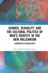 Gender, Sexuality, and the Cultural Politics of Men's Identity