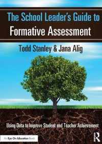 The School Leader's Guide to Formative Assessment