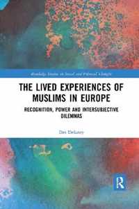 The Lived Experiences of Muslims in Europe