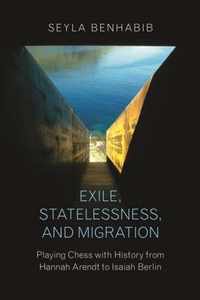 Exile, Statelessness, and Migration