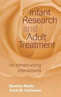 Infant Research and Adult Treatment