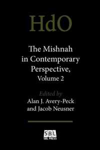 The Mishnah in Contemporary Perspective, Volume 2