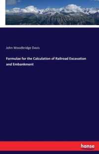 Formulae for the Calculation of Railroad Excavation and Embankment