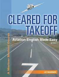 Cleared For Takeoff Aviation English Made Easy