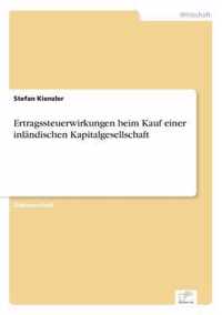 Ertragssteuerwirkungen beim Kauf einer inlandischen Kapitalgesellschaft