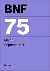 BNF 75 (British National Formulary) March 2018