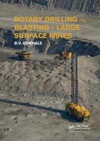 Rotary Drilling and Blasting in Large Surface Mines