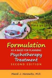 Formulation as a Basis for Planning Psychotherapy Treatment