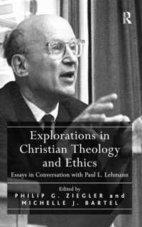 Explorations in Christian Theology and Ethics