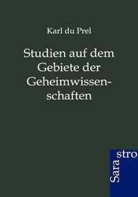 Studien auf dem Gebiete der Geheimwissenschaften