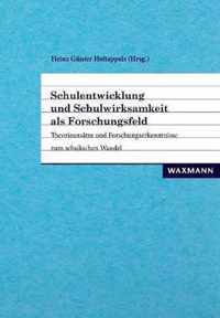 Schulentwicklung und Schulwirksamkeit als Forschungsfeld