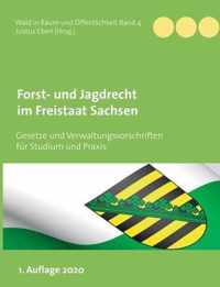 Forst- und Jagdrecht im Freistaat Sachsen