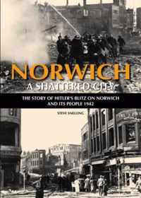 Norwich - A Shattered City