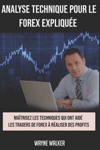 Analyse Technique Pour le Forex Expliquee