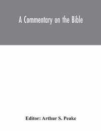 A commentary on the Bible