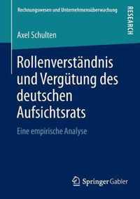 Rollenverstandnis und Vergutung des deutschen Aufsichtsrats