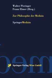 Zur Philosophie Der Medizin