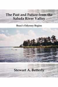 The Past And Future From The Saluda River Valley