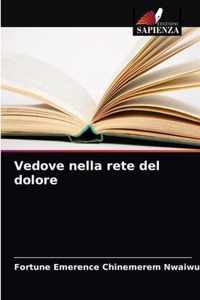 Vedove nella rete del dolore