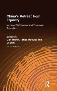 China's Retreat from Equality: Income Distribution and Economic Transition