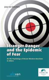 FORUM reeks - Stranger danger and the epidemic of fear