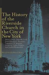 The History of the Riverside Church in the City of New York