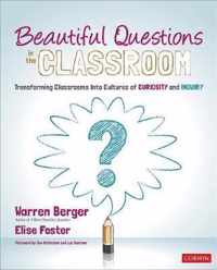 Beautiful Questions in the Classroom