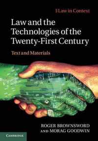 Law And The Technologies Of The Twenty-First Century