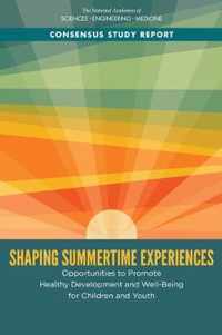 Shaping Summertime Experiences