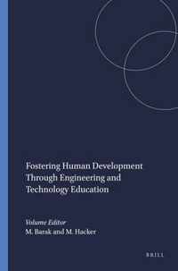 Fostering Human Development Through Engineering and Technology Education