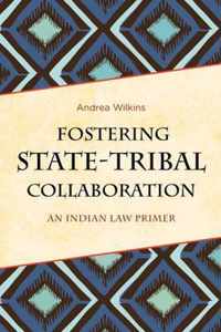 Fostering State-Tribal Collaboration