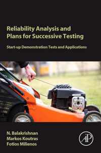 Reliability Analysis and Plans for Successive Testing