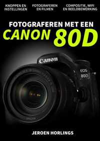 Fotograferen met een Canon 80D