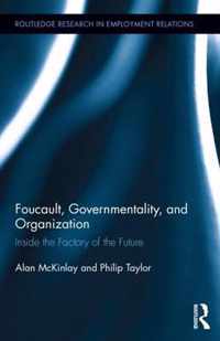 Foucault, Governmentality, and Organization