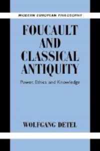 Foucault and Classical Antiquity