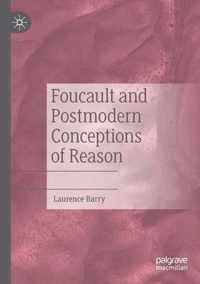 Foucault and Postmodern Conceptions of Reason