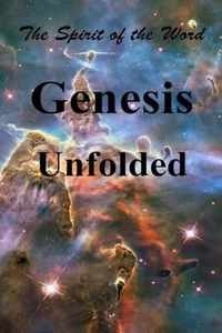 Genesis Unfolded