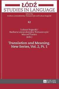 Translation and Meaning. New Series, Vol. 2, Pt. 1