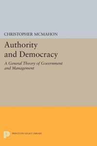 Authority and Democracy - A General Theory of Government and Management