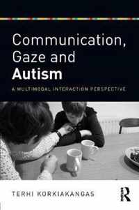 Communication, Gaze and Autism