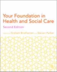 Your Foundation in Health & Social Care